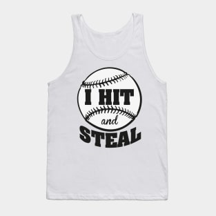 I hit and steal Tank Top